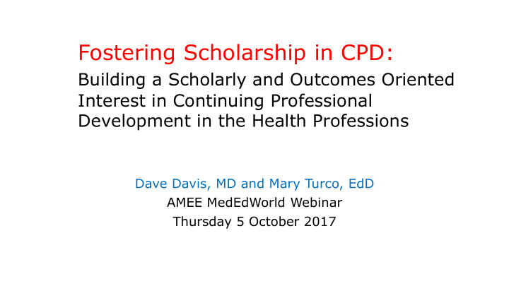 fostering scholarship in cpd