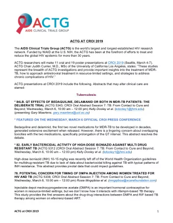 ACTG AT CROI 2019 The AIDS Clinical Trials Group (ACTG) is the worlds largest and