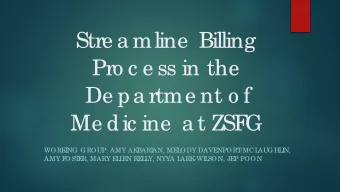 Stre a mline  Billing  Pro c e ss in the  De pa rtme nt o f  Me dic ine  a t ZSF  G  WORK  I  NG