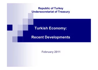 Turkish Economy:  Recent Developments  February 2011  -16  -12  12  -8  -4  0  4  8  GDP Growth
