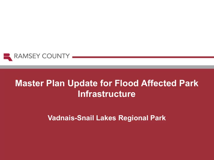 master plan update for flood affected park infrastructure