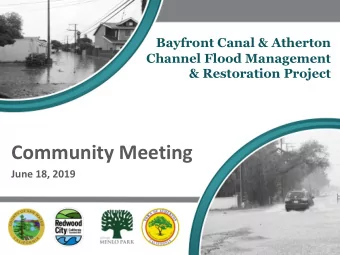 Community Meeting  June 18, 2019  WHAT WELL BE DISCUSSING  Flooding History  1.  Collaboration