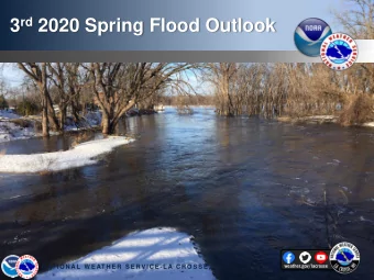 3 rd 2020 Spring Flood Outlook  weather.gov/lacrosse  N AT I O N AL W E AT H E R  S E RV I C E - L