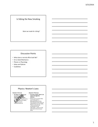 Is Sitting the New Smoking  Were we made for sitting?  Discussion Points  What does a normal