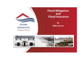 and  Flood Insurance  By  FLOOD  Mike Vernon  INSURANCE  Hampton Roads  FIHR  Flood Mitigation
