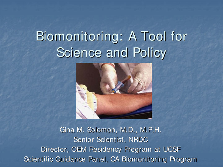 biomonitoring a tool for a tool for biomonitoring science