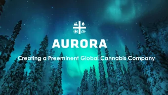 Creating a Preeminent Global Cannabis Company  Disclaimer CAUTIONARY NOTE REGARDING FORWARD-LOOKING