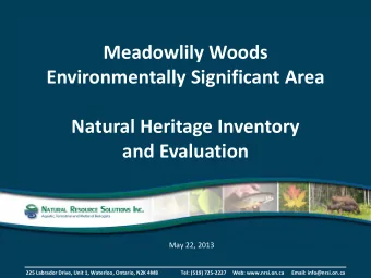 Meadowlily Woods  Environmentally Significant Area Natural Heritage Inventory  and Evaluation  May
