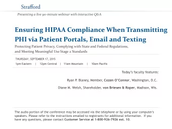 Ensuring HIPAA Compliance When Transmitting  PHI via Patient Portals, Email and Texting  Protecting