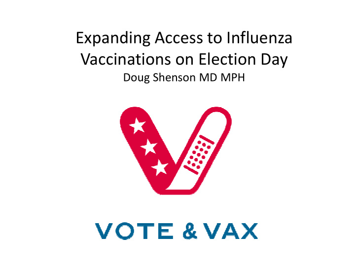 expanding access to influenza vaccinations on election day