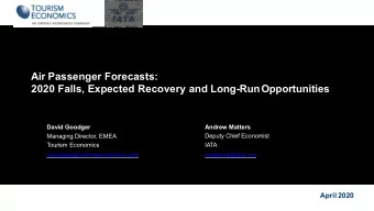 Air Passenger Forecasts:  2020 Falls, Expected Recovery and Long-RunOpportunities  David Goodger