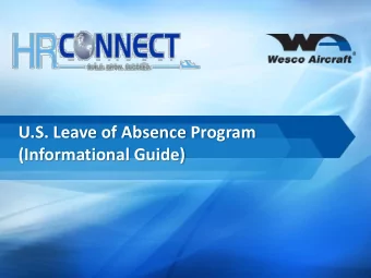 U.S. Leave of Absence Program  (Informational Guide)  Program features   Wescos Leave of