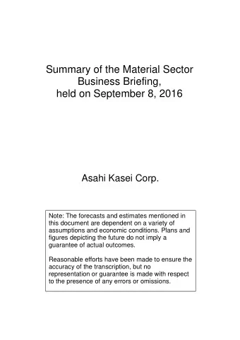 Summary of the Material Sector  Business Briefing,  held on September 8, 2016 Asahi Kasei Corp.