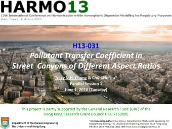 Pollutant Transfer Coefficient in  Street  Canyons of Different Aspect Ratios  Tracy N.H. Chung