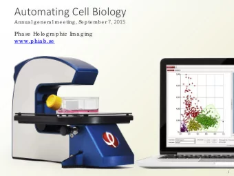 Phase  PHASE  HOL  OGRAPHI  C I  MAGI  NG (PHI  )  Began as a research project at Lund University,