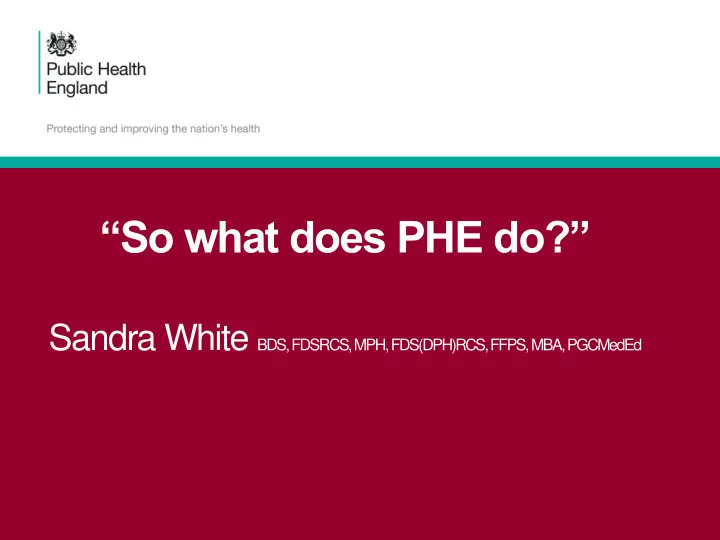 so what does phe do