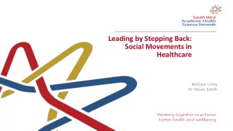 Healthcare  William Lilley  Dr Helen Smith  Introductions Plan for the workshop  Introductions