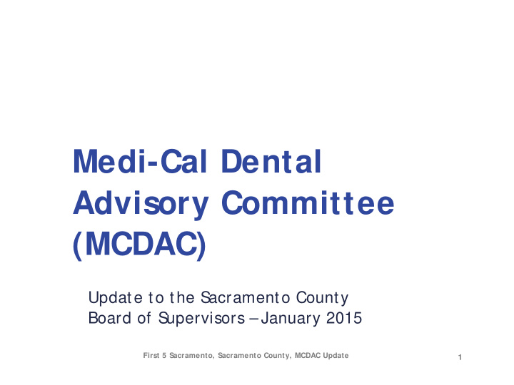 medi cal dental advisory committee mcdac
