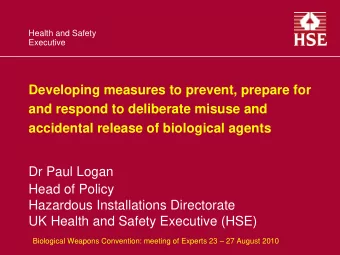 Developing measures to prevent, prepare for  and respond to deliberate misuse and  accidental