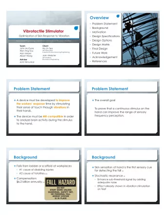 Overview   Problem Statement   Background  Vibrotactile Stimulator   Motivation