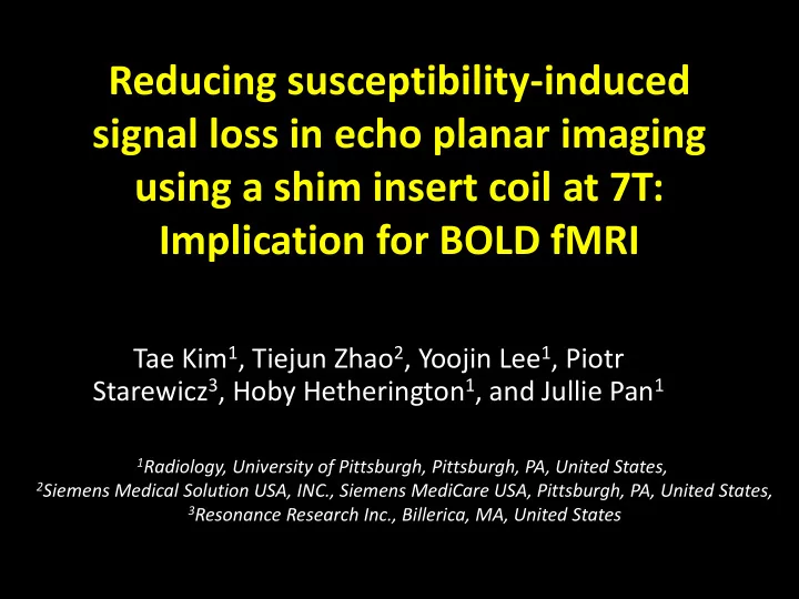 reducing susceptibility induced signal loss in echo