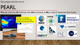 PEARL P RECISE POSITION E STIMATION FOR A PPLICATIONS IN R EAL - TIME AT BRAZILIAN L ATITUDES .