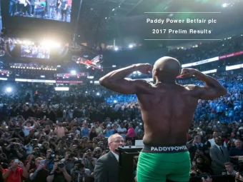 Paddy Pow er Betfair plc  2017 Prelim Results  2  Overview    Solid financial performance in