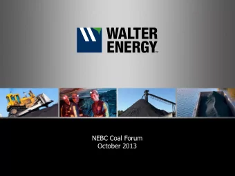 NEBC Coal Forum  October 2013  Forward-Looking &amp; Non-GAAP Statements  Except for historical