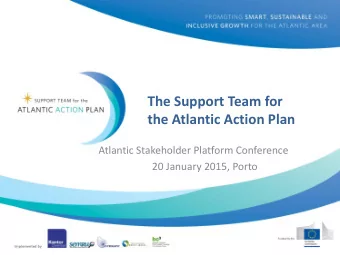 The Support Team for  the Atlantic Action Plan  Atlantic Stakeholder Platform Conference  20
