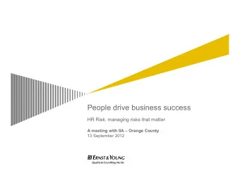 People drive business success  HR Risk: managing risks that matter  A meeting with IIA  Orange