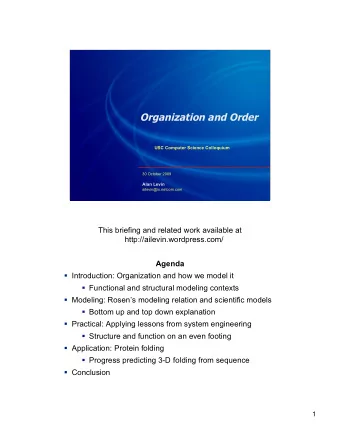 Organization and Order  USC Computer Science Colloquium  30 October 2009  Alan Levin