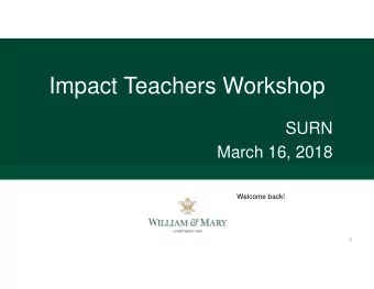 Impact Teachers Workshop  SURN  March 16, 2018  Welcome back!  1  Reflection (5 minutes)  Think