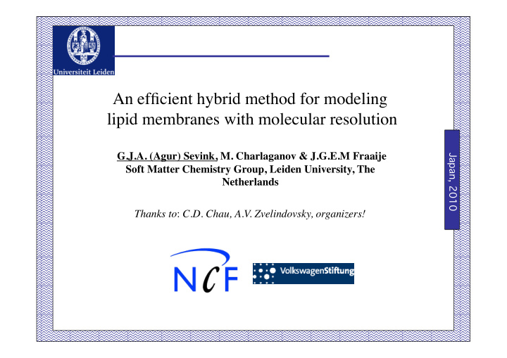 an efficient hybrid method for modeling lipid membranes