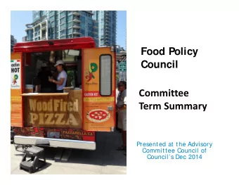 Committee Term Summary  Presented at the Advisory  Committee Council of  Councils Dec 2014