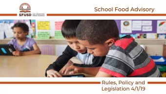 School Food Advisory  Rules, Policy and  Legislation 4/1/19  Todays Agenda  2