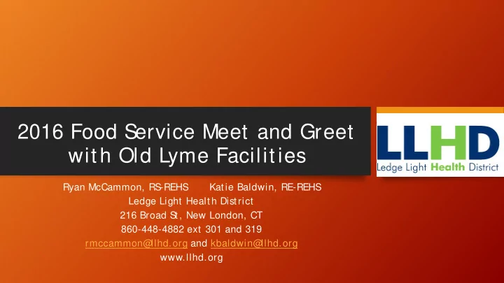 2016 food s ervice meet and greet with old lyme facilities