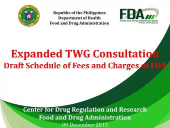 Public Consultation  Expanded TWG Consultation  Draft Schedule of Fees and Charges of FDA  Center