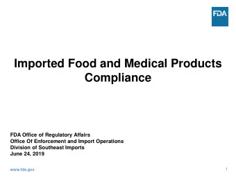 Imported Food and Medical Products  Compliance  FDA Office of Regulatory Affairs  Office Of