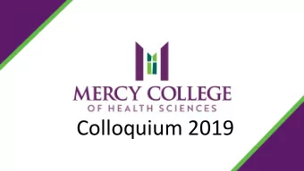 Colloquium 2019  Food Insecurities:  Our College Community  Responsibility  Presented by: Diane