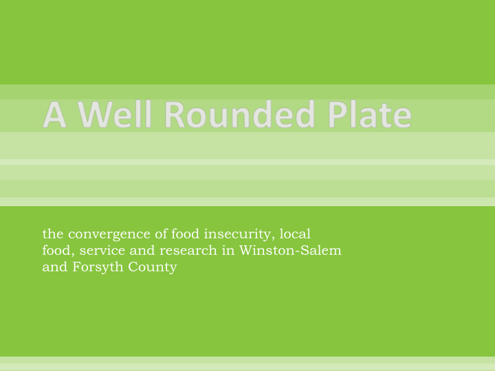the convergence of food insecurity local