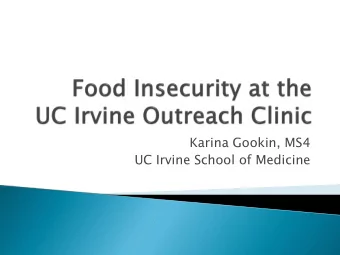 Karina Gookin, MS4  UC Irvine School of Medicine  I grew up in Norwalk, California with parents