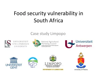 South Africa  Case study Limpopo  Content  I.  Project introduction  II. Methodology  III. General