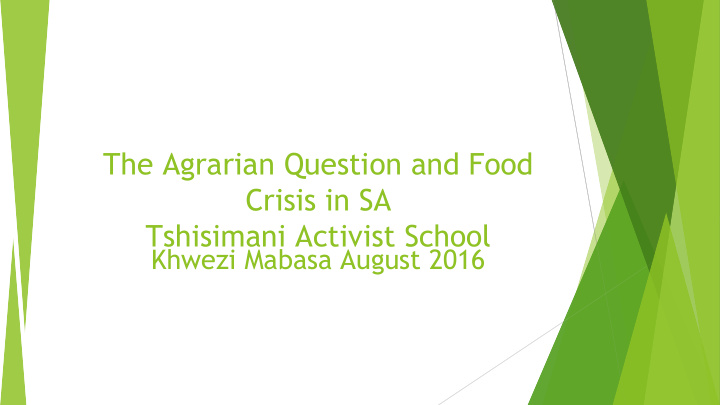 the agrarian question and food crisis in sa tshisimani