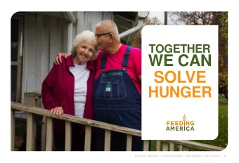 SOLVE  HUNGER FEEDING AMERICA + PARTNER NAME | PARTNERSHIP DISCUSSION / 1 /  1  HUNGER IN  AMERICA