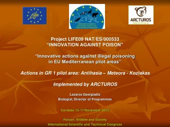 Project LIFE09 NAT/ES/000533 INNOVATION AGAINST POISON Innovative actions against illegal