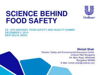 FOOD SAFETY  CII - 9TH NATIONAL FOOD SAFETY AND QUALITY SUMMIT  DECEMBER 2, 2014 NEW DELHI, INDIA