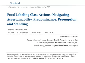 Ascertainability, Predominance, Preemption  and Standing  THURSDAY  , SEPTEMBER 5, 2019  1pm