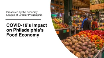 on Philadelphia's  Food Economy  Before we Begin:   Please mute your microphone   Use