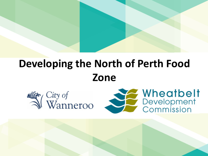 zone perth s northern food bowl