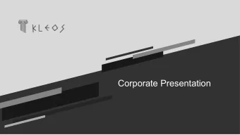 Corporate Presentation  About us  Kleos is the Greek word often translated to &quot;renown&quot;,